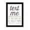 Homeroots Text Me if You Run Out of Toilet Paper 1 Black Framed Print Wall Art 416228 - alternate 1