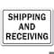 Signmission Safety Sign, 14 in Height, Plastic, 10 in Length, Shipping Receiving 2 MISC-Shipping Receiving 2 - alternate 1