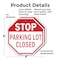 Signmission Stop Parking Lot Closed, 6 inch X 6 inch, Plastic Sign, 2PK OC-P-2PACK-6-117 - alternate 3
