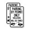 Signmission Parking by Permit Only Violators Will Be Towed Towing , 12'' X 18'', Heavy Gauge Aluminum, 2PK A-1218-2PACK-23456 - alternate 1