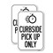 Signmission Clock Curbside Pick Up Only, 12'' X 18'' 2 Signs, Heavy Gauge Aluminum, 2PK A-1218-2PACK-25534 - alternate 1