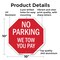 Signmission No Parking We Tow You Pay, 10 Inch X 10 Inch, Aluminum Metal Signs OC-A-10-73 - alternate 3