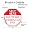 Signmission Stop Here Wait for Gate to Complete, 10 Inch X 10 Inch, Vinyl Decal OC-D-10-136 - alternate 2