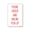 Signmission Public Safety, 12" Height, 18" x 12", Phone Order & Online Pick Up, Phone Order & Online Pick Up OS-NS-D-1218-25442 - alternate 1