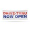 Signmission Drive Thru Now Open, 24 Inch x 72 Inch, Vinyl Banner B-72-30549 - alternate 1