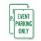 Signmission Event Parking Only 2, 12'' X 18'' 2 Signs, Heavy Gauge Aluminum, 2PK A-1218-2PACK-24075 - alternate 1