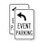 Signmission Event Parking Only With Upper Left Arrow, 12'' X 18'' 2 Signs, Heavy Gauge Aluminum, 2PK A-1218-2PACK-24066 - alternate 1
