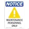 Signmission Maintenance Personnel Only Sign With Symbol, 5 in W x Rectangle, Vinyl Decal OS-2PACK-NS-D-57-V-14107 - alternate 3