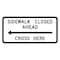Sign Solutions Usa Traffic Sign, 24 in Width, Aluminum Sign, Horizontal Rectangle DUS10DWT2412R9-11L - alternate 1
