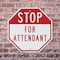 Signmission Stop For Attendant, 10 inch X 10 inch, Aluminum Metal Signs, 2PK OC-A-2PACK-10-208 - alternate 3