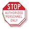 Signmission Stop Authorized Personnel Only, 10 inch X 10 inch, Vinyl Decal, 2PK OC-D-2PACK-10-217 - alternate 1