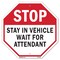 Signmission Stop Stay in Vehicle Wait for Atten, 10 Inch X 10 Inch, Aluminum Metal Signs OC-A-10-275 - alternate 1