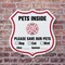 Signmission Pets Inside Shield Sign Alert Please Sav, 6 Inch X 6 Inch, Plastic Sign SHI-P-6-429 - alternate 4