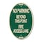 Signmission Beyond This Point Fire Access Lane, 12 Inch X 18 Inch Architectural Oval, Heavy Gauge Aluminum A-OV-G-1218-24327 - alternate 1