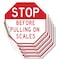 Signmission Stop Before Pulling on Scales, 4 inch X 4 inch, Vinyl Decal, 5PK OC-D-5PACK-4-276 - alternate 1