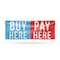 Signmission Buy Here Pay Here, 24 Inch x 72 Inch, Vinyl Banner B-72-30499 - alternate 1