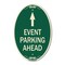 Signmission Event Parking Ahead, 12 Inch X 18 Inch Architectural Oval, Heavy Gauge Aluminum A-OV-G-1218-24076 - alternate 1