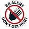 Signmission Be Alert Dont Get Hurt 16in Non-Slip Floor Marker, 16" x 16", FD-2-C-16-99965 FD-2-C-16-99965 - alternate 1