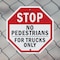 Signmission Stop No Pedestrians for Trucks Only, 10 inch X 10 inch, Aluminum Metal Signs, 5PK OC-A-5Pack-10-56 - alternate 4