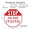 Signmission Stop Do Not Tailgate, 6 Inch X 6 Inch, Plastic Sign OC-P-6-218 - alternate 3