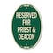Signmission Reserved for Priest & Deacon, 12 Inch X 18 Inch Architectural Oval, Heavy Gauge Aluminum A-OV-G-1218-23179 - alternate 1