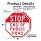 Signmission Stop End of Public Road, 6 inch X 6 inch, Plastic Sign, 2PK OC-P-2PACK-6-239 - alternate 5