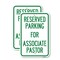 Signmission Reserved Parking for Associate Pastor, 12'' X 18'' 2 Signs, Heavy Gauge Aluminum, 2PK A-1218-2PACK-23132 - alternate 1