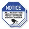 Signmission Notice All Activities Monitored by, 10 inch X 10 inch, Aluminum Metal Signs, 2PK OC-A-2PACK-10-326 - alternate 1