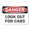 Signmission OSHA Danger Sign, Look Out For Cars, 14in X 10in Aluminum, 10" W, 14" L, Landscape OS-DS-A-1014-L-19423 - alternate 1