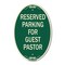 Signmission Reserved Parking for Guest Pastor, 12 Inch X 18 Inch Architectural Oval, Heavy Gauge Aluminum A-OV-G-1218-23102 - alternate 1