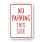 Signmission No Parking This Side, Heavy-Gauge Aluminum Rust Proof Parking Sign, 18" x 24", A-1824-25002 A-1824-25002 - alternate 1