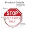 Signmission Stop Golf Carts Only, 10 inch X 10 inch, Vinyl Decal, 2PK OC-D-2PACK-10-287 - alternate 3