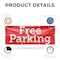 Signmission Free parking, 36 Inch x 96 Inch, Vinyl Banner B-96-30643 - alternate 2
