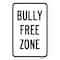 Signmission Bully Free Zone, Heavy-Gauge Aluminum Rust Proof Parking Sign, 18" x 24", A-1824-25286 A-1824-25286 - alternate 2