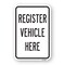 Signmission Register Vehicle Here, Heavy-Gauge Aluminum Rust Proof Parking Sign, 18" H, A-1824-24807 A-1824-24807 - alternate 1