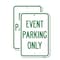 Signmission Event Parking Only 2, 18'' X 24'' 2 Signs, Heavy Gauge Aluminum, 2PK A-1824-2PACK-24075 - alternate 1