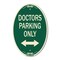 Signmission Doctors Parking Only With Bidirectional Arro, 12 In X 18 In Architectural, Heavy Gauge Aluminum A-OV-G-1218-24136 - alternate 1