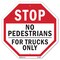 Signmission Stop No Pedestrians for Trucks Only, 10 Inch X 10 Inch, Plastic Sign OC-P-10-56 - alternate 1