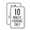 Signmission 10 Minute Parking Only, 12'' X 18'' 2 Signs, Heavy Gauge Aluminum, 2PK A-1218-2PACK-23413 - alternate 1