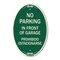 Signmission No Parking in Front of Garage Prohibido Estac, 12 In X 18 In Architectural, Heavy Gauge Aluminum A-OV-G-1218-23720 - alternate 1