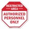 Signmission Restricted Area Authorized Personne, 6 Inch X 6 Inch, Plastic Sign OC-P-6-175 - alternate 1
