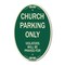 Signmission Church Parking Only Violators Will Be Prayed , 12 In X 18 In Architectural, Heavy Gauge Aluminum A-OV-G-1218-9990 - alternate 1