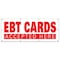 Signmission EBT CARDS BANNER SIGN welfare bank cards accepted food stamps signs B-96 Ebt Cards - alternate 1