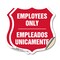 Signmission Bilingual Employees Only Shield Sign Emp, 18 inch X 18 inch, Vinyl Decal, 2PK SHI-D-2PACK-18-364 - alternate 1