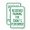 Signmission Parking Reserved for Today's Performer, 18'' X 24'' 2 Signs, Heavy Gauge Aluminum, 2PK A-1824-2PACK-23377 - alternate 1