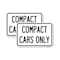Signmission Compact Car Only, 18'' X 24'' 2 Signs, Heavy Gauge Aluminum, 2PK A-1824-2PACK-24254 - alternate 1