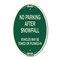 Signmission No Parking After Snowfall Vehicles May Be Tow, 12 In X 18 In Architectural, Heavy Gauge Aluminum A-OV-G-1218-23785 - alternate 1