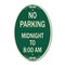 Signmission No Parking Midnight to 8:00 Am, 12 Inch X 18 Inch Architectural Oval, Heavy Gauge Aluminum A-OV-G-1218-23707 - alternate 1