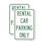 Signmission Rental Car Parking Only, 18'' X 24'' 2 Signs, Heavy Gauge Aluminum, 2PK A-1824-2PACK-23224 - alternate 1
