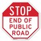 Signmission Stop End of Public Road, 6 Inch X 6 Inch, Plastic Sign OC-P-6-239 - alternate 1